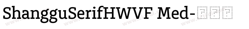 ShangguSerifHWVF Med字体转换